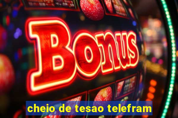 cheio de tesao telefram